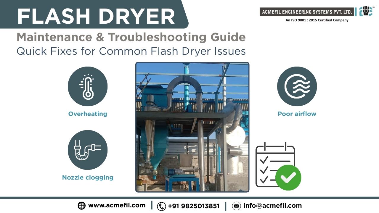 Flash Dryer Maintenance and Troubleshooting: Common Fixes That Actually Work